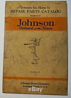 Antique 1930 Johnson Sea Horse 12 K-50 Outboard Boat Motors Repair Parts Catalog