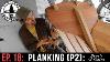 Ep 18 Planking Part 2 Bevels Gains