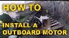 How To Install Outboard Boat Motor On Your Boat
