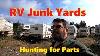 Rv Junk Yard Hunting For Good Used Parts Rv Salvage Yards